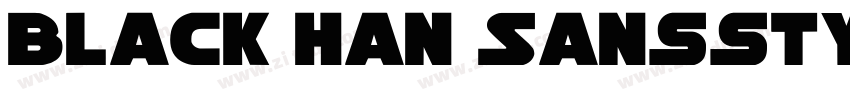 Black Han Sansstyle字体转换